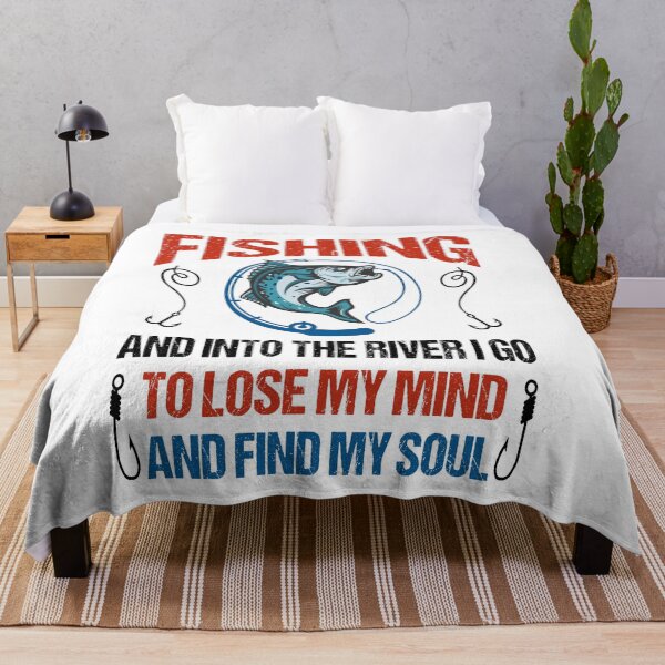Item preview, Fishing And Into The River I Go To Lose My Mind And Find My Soul designed and sold by ReadyArt.