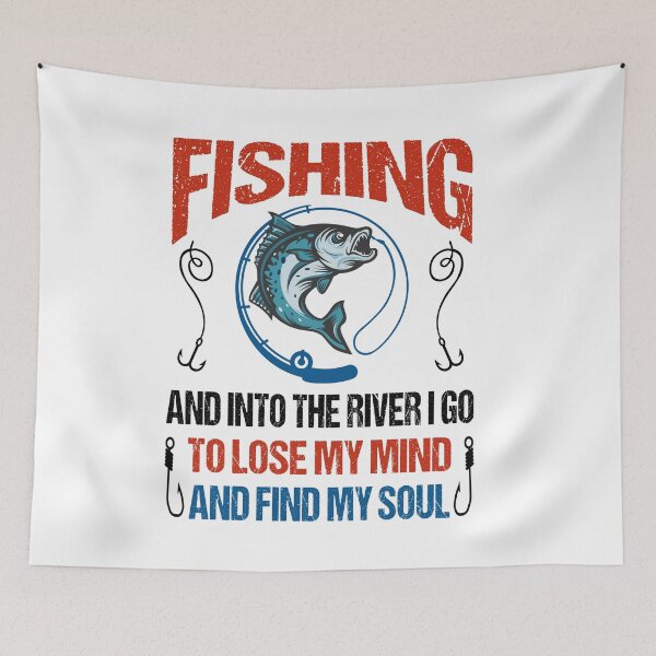 Item preview, Fishing And Into The River I Go To Lose My Mind And Find My Soul designed and sold by ReadyArt.