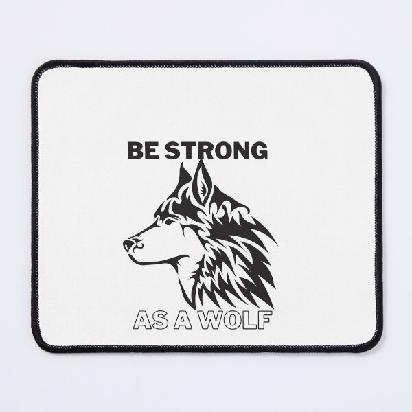 Item preview, Be strong as a wolf designed and sold by FILEX ⭐⭐⭐⭐⭐(826).