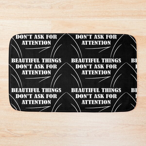 Item preview, Beautiful things don't ask for attention designed and sold by DesignOnTshirt.