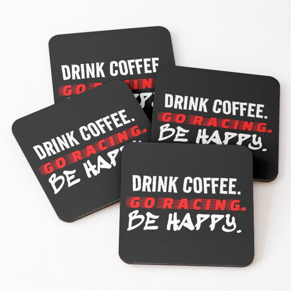 Item preview, Drink Coffee Go Racing Be Happy Mood Racer Vibes Car Racing Caffeine Nascar Street Racing Drag Racing Dirt Racer  designed and sold by CarantinedChaos.