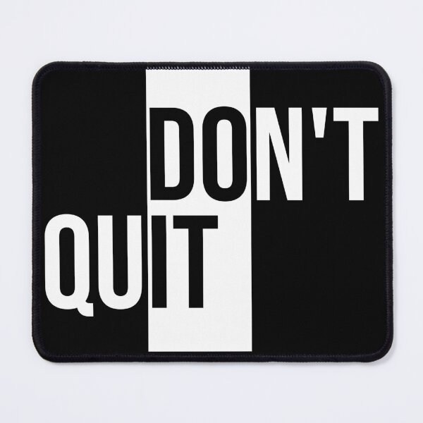 Item preview, Don't quit do it! designed and sold by Middlestick.
