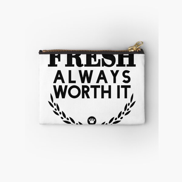 Item preview, Always Fresh Always Worth It [Version 2] designed and sold by FreshThreadShop.