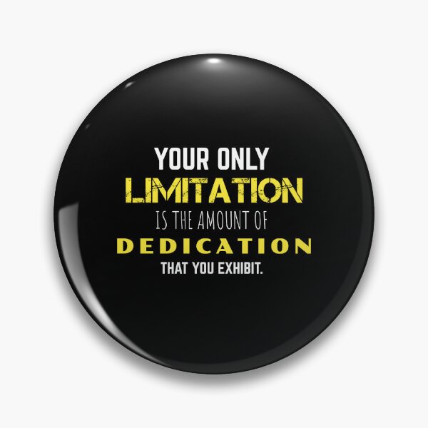 Item preview, Motivational Quote - Your Only Limitation your Dedication designed and sold by hiunlimit.