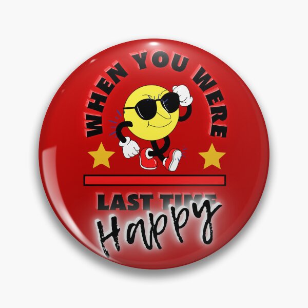 Item preview, When you were last time HAPPY Motivational quest Motivational designed and sold by Narcisa22.
