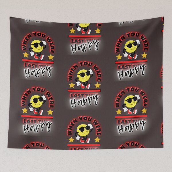 Item preview, When you were last time HAPPY Motivational quest Motivational designed and sold by Narcisa22.