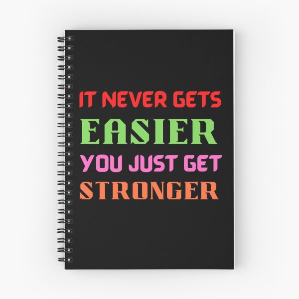 Item preview, It Never Gets Easier, You Just Get stronger designed and sold by PrintLess-77.