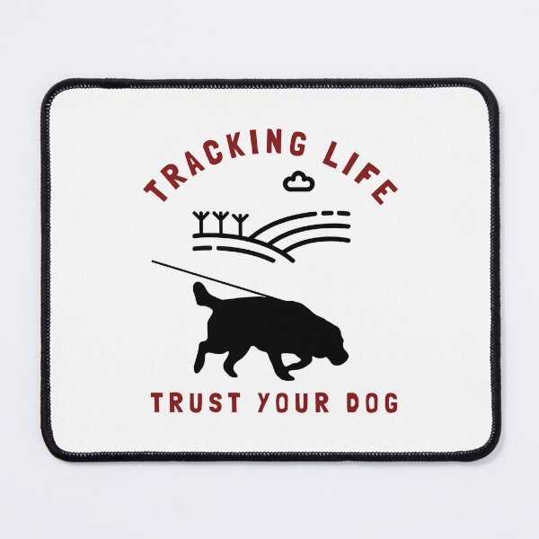 Item preview, Tracking Life, Trust Your Dog |  Labrador Retriever Dog Tracking Training designed and sold by arlutai.