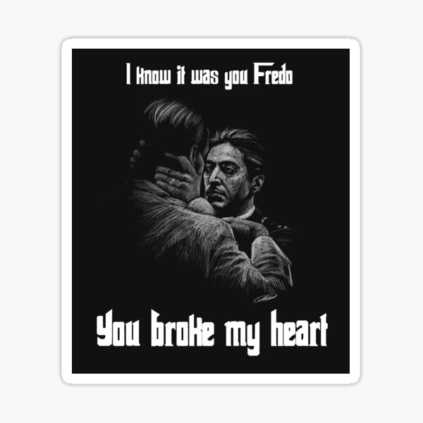Item preview, You Broke My Heart Fredo designed and sold by TonyAra.