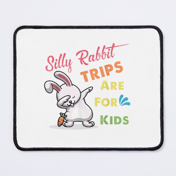 Item preview, Silly Rabbit Trips Are For Kids designed and sold by Bestartisan.