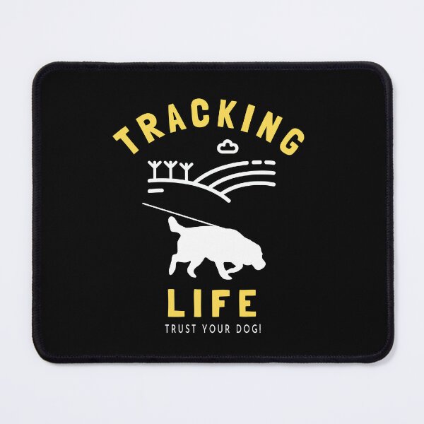 Item preview, Tracking Life, Trust Your Dog |  Labrador Retriever Dog Tracking Training designed and sold by arlutai.