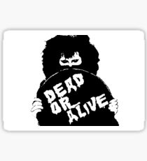 Dead Or Alive 1979 Sticker