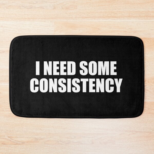 Item preview, I need some consistency designed and sold by Colorfulandfun.