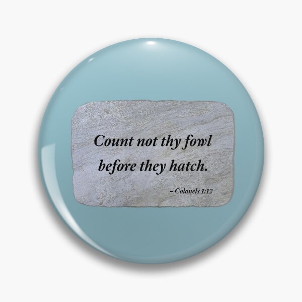 Item preview, Count not thy fowl before they hatch. designed and sold by Chemobius.