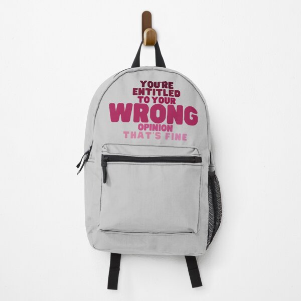 Item preview, Copy of You're Entitled to Your Wrong Opinion that's Fine designed and sold by SunsetDetour.