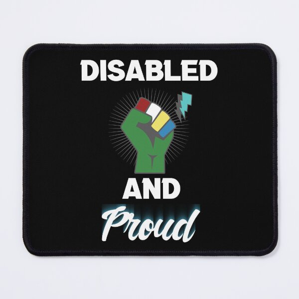 Item preview, Disabled and Proud designed and sold by MrJArts.