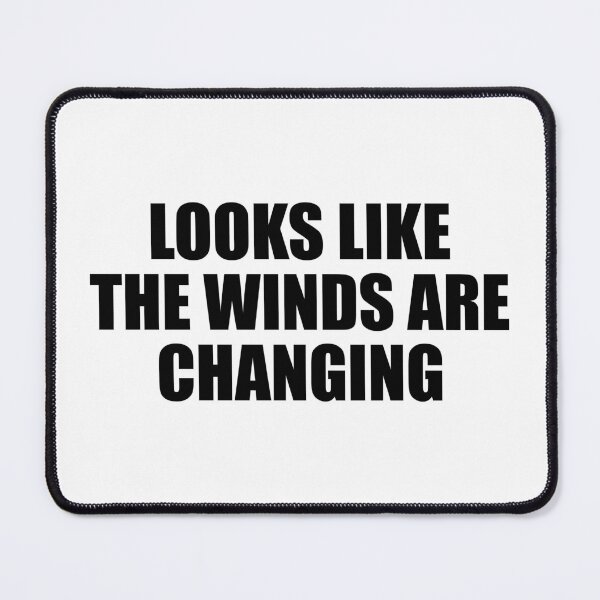Item preview, Looks like the winds are changing designed and sold by Colorfulandfun.