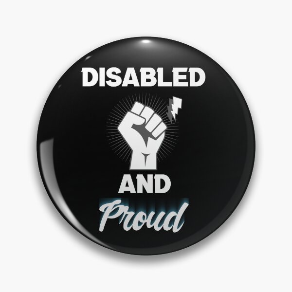 Item preview, Disabled and Proud designed and sold by MrJArts.