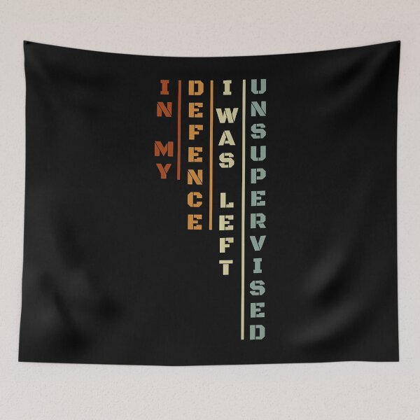 Item preview, In My Defense I Was Left Unsupervised designed and sold by nwaja-art.