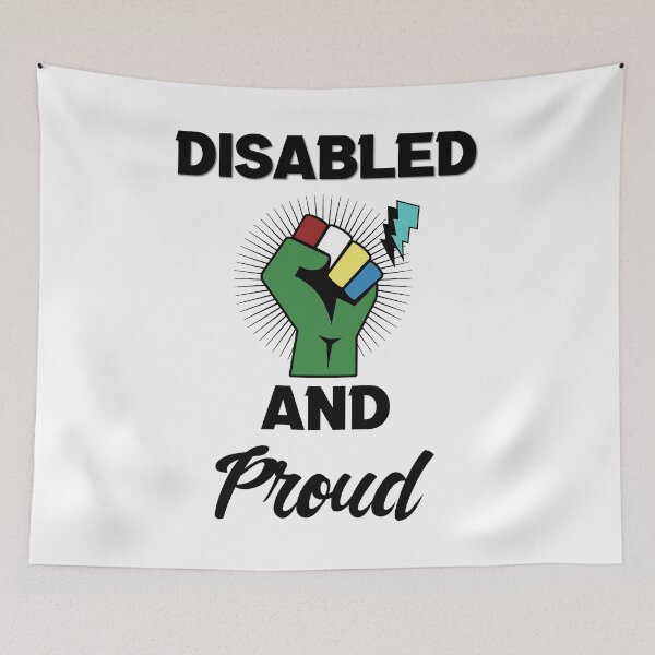 Item preview, Disabled and Proud designed and sold by MrJArts.