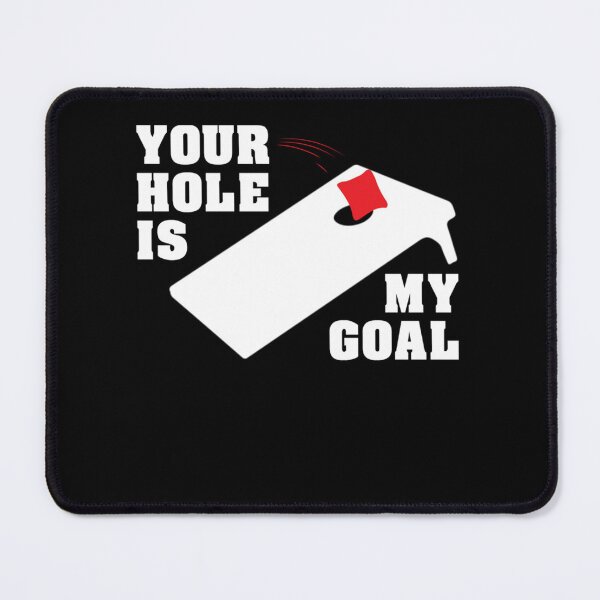 Item preview, Your Hole is My Goal Cornhole Funny Cornhole Bean Bag Lover designed and sold by hoangminhSHOP.