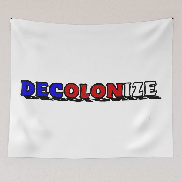 Item preview, DECOLONIZE (USA) designed and sold by Mackenzie "Kenzie" Janveaux.