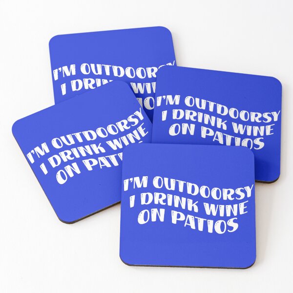 Item preview,  I'm Outdoorsy I drink Wine On The Patio. Funny Wine Quote, Drinking Quote, Wine Lover designed and sold by DesignHouse07.