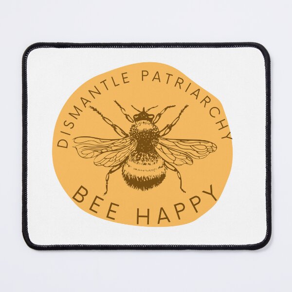 Item preview, Dismantle Patriarchy Bee Happy designed and sold by karabullock.
