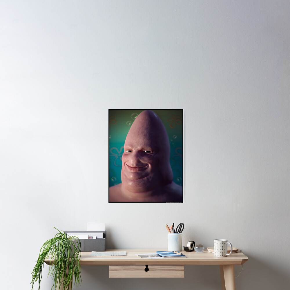 Over Realistic Patrick Poster