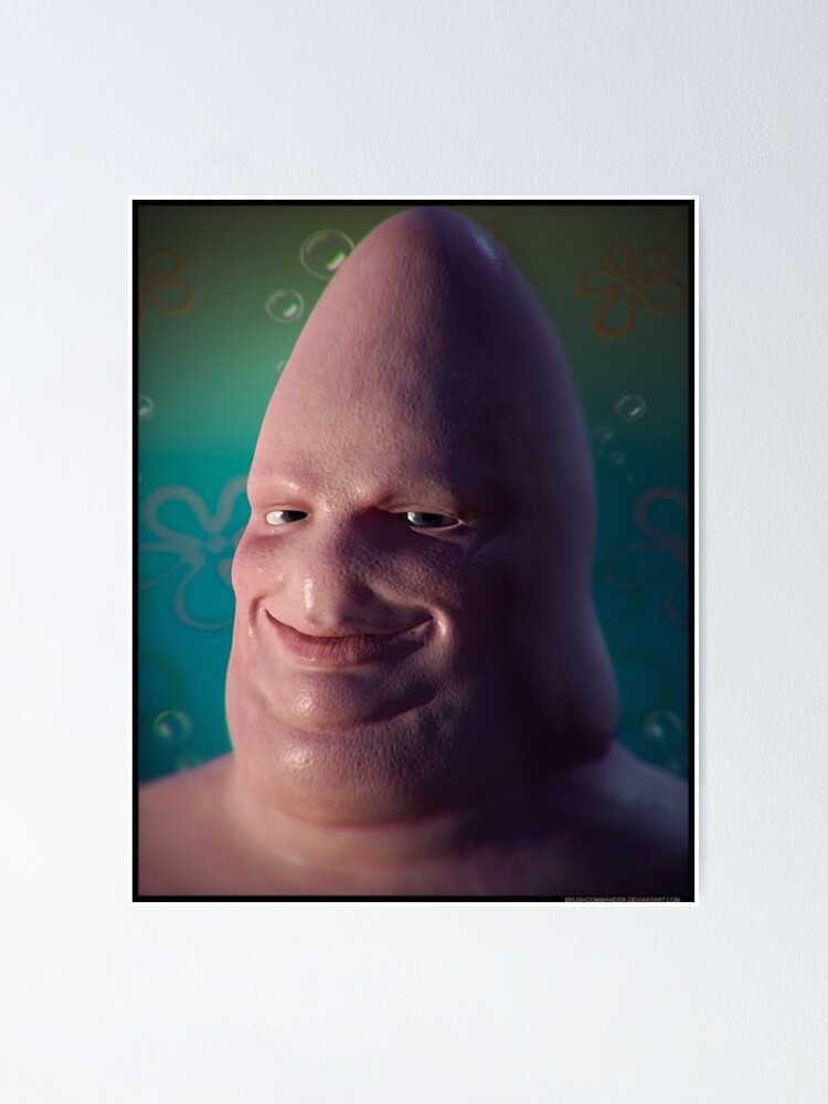 Alternate view of Over Realistic Patrick Poster