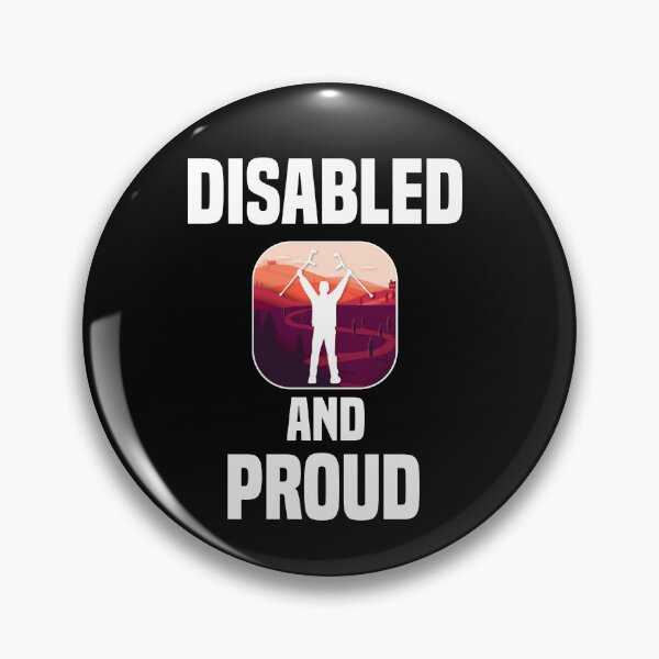 Item preview, Disabled and Proud designed and sold by MrJArts.