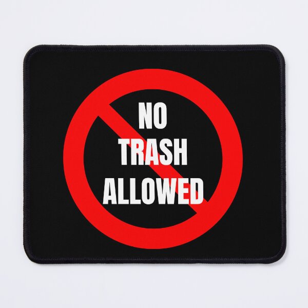 Item preview, No Trash Allowed designed and sold by MayaCordalia.