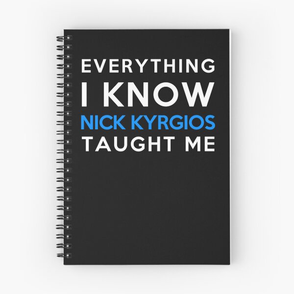 Item preview, Everything i know - Nick Kyrgios    designed and sold by NikolaidisDs.