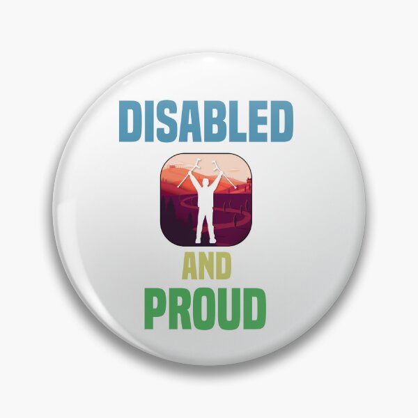 Item preview, Disabled and Proud designed and sold by MrJArts.