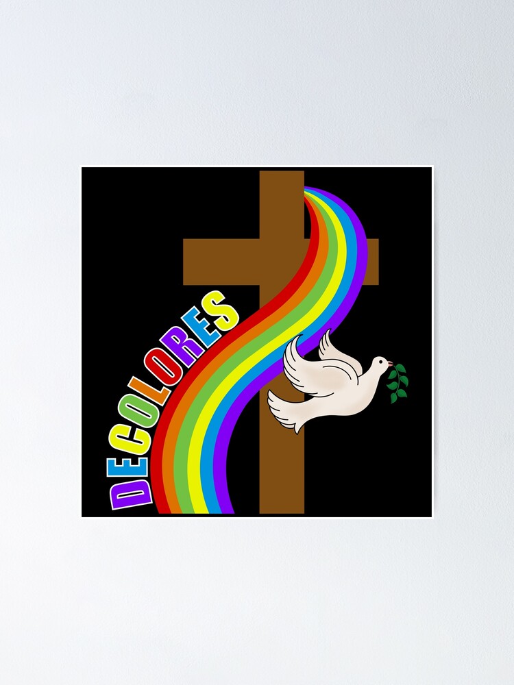 Decolores Cursillo Rainbow With Cross And Peace Dove Black Poster For Sale By Gsallicat 3694
