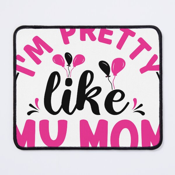 Item preview, Im Pretty Like My Mom designed and sold by kolbestabs6.