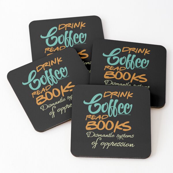 Item preview, Drink Coffee Read Books Dismantle Systems Of Oppression designed and sold by RedPic01.