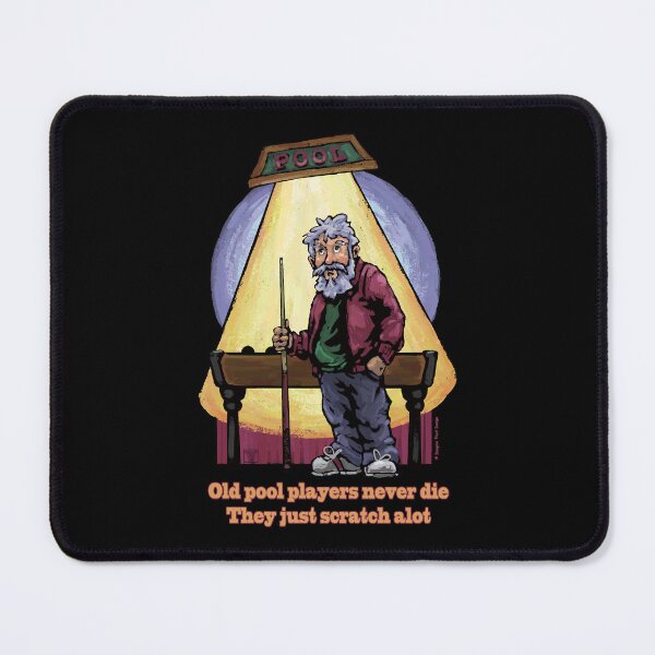 Item preview, Old Pool Players never die - They just scratch alot designed and sold by JamesClough.