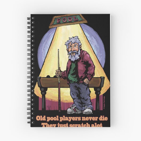 Item preview, Old Pool Players never die - They just scratch alot designed and sold by JamesClough.