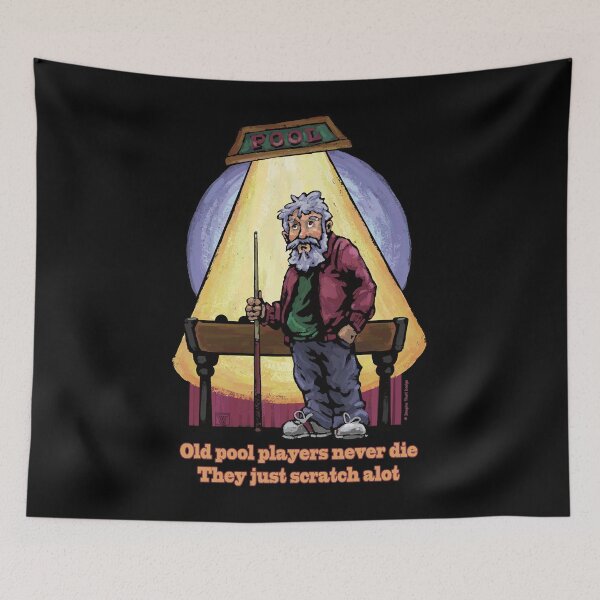 Item preview, Old Pool Players never die - They just scratch alot designed and sold by JamesClough.