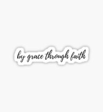 by grace through faith Sticker