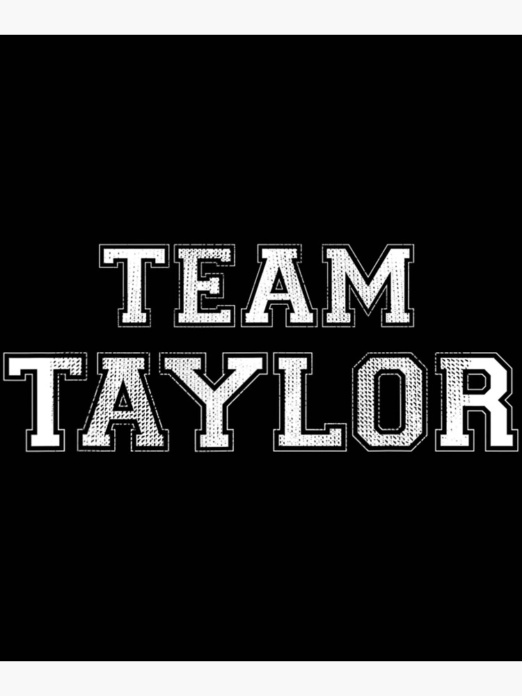 family-sports-team-taylor-last-name-taylor-poster-for-sale-by-mupdupi