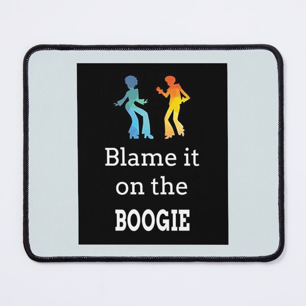 Item preview, Blame It On The Boogie designed and sold by CiaraTran1.