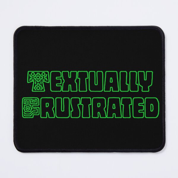 Item preview, Textually Frustrated  designed and sold by Jho251981.