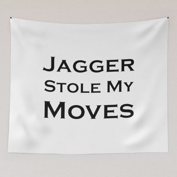 Item preview, Jagger Stole My Moves designed and sold by CiaraTran1.