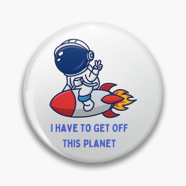 Item preview, I Have To Get Off This Planet designed and sold by EmiesDesignss.