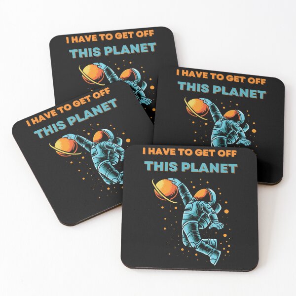 Item preview, I Have To Get Off This Planet designed and sold by EmiesDesignss.