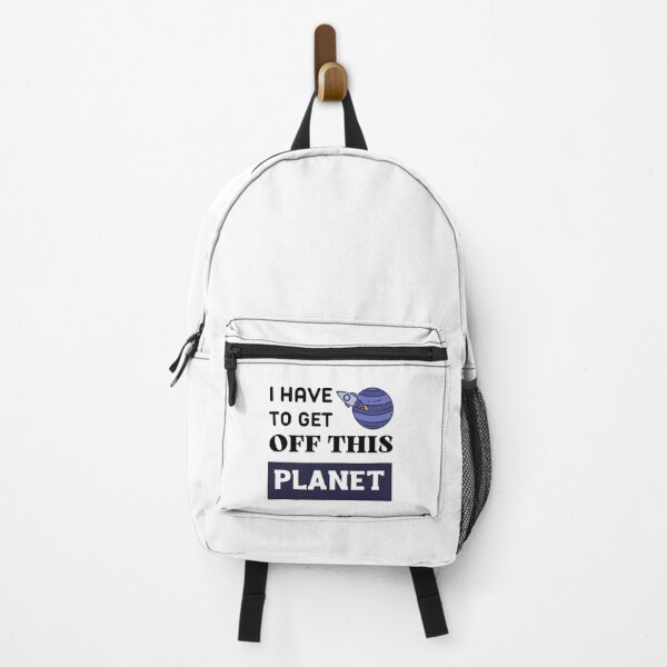 Item preview, I Have To Get OFF This PLANET designed and sold by EmiesDesignss.