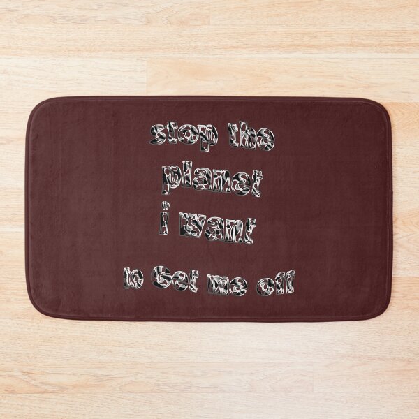 Item preview, I Have To Get Off This Planet  designed and sold by EmiesDesignss.