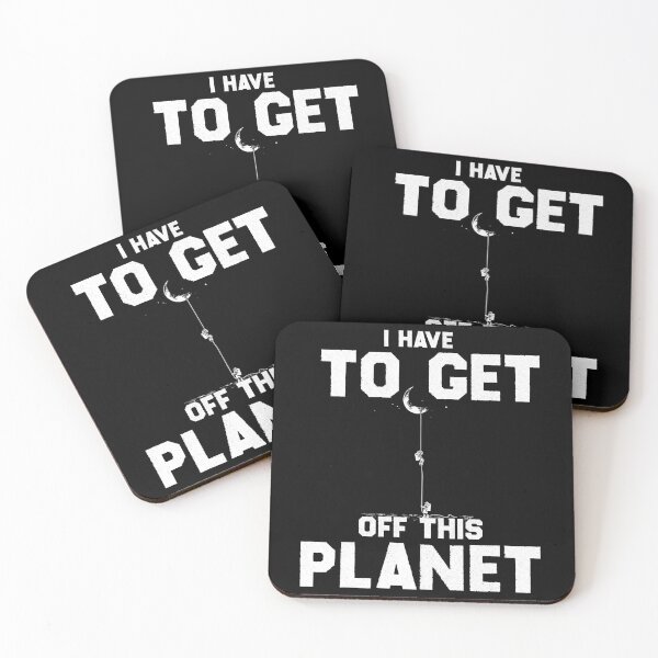 Item preview, I Have To Get Off This Planet  designed and sold by EmiesDesignss.